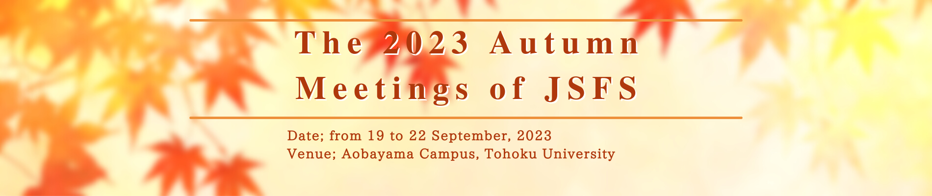 The 2023 Autumn Meetings of JSFS