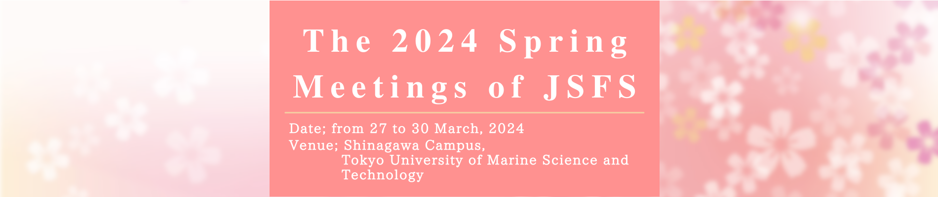 The 2024 Spring Meetings of JSFS